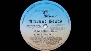 Astound Sound – Let It Play II [upl. by Daphie]