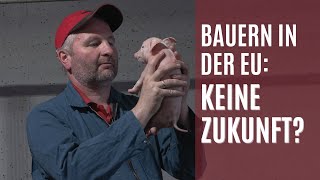 Medienwerkstatt 2024  Bauern in der EU Keine Zukunft [upl. by Trebeh212]