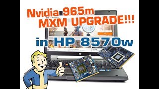 HP elitebook 8570w with nvidia 965m MXMa upgrade GAMING gpu how to [upl. by Leahcimdivad]