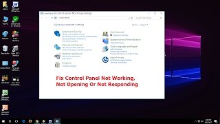 How to Fix Control Panel Not Working amp Not Responding Issues In Windows 10817 100 Works [upl. by Elohc]