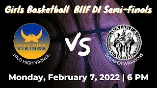 02072022 Girls Basketball vs Waiakea  BIIF DI SemiFinals [upl. by Silvestro]