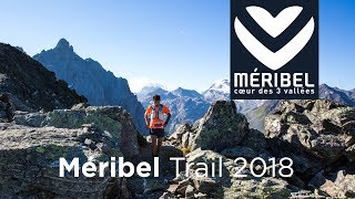 Méribel  TRAIL 2018 [upl. by Anse349]