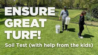 2 Minute Turf Talk  Ensure Great Turf  Soil Test with help from the kids [upl. by Ahsilat483]