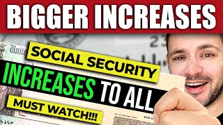 BIGGER INCREASES to Social Security Checks FOR ALL MUST WATCH [upl. by Leirea]