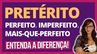 🟣 VERBOS  PRETÉRITO PERFEITO IMPERFEITO e MAISQUEPERFEITO – Entenda as DIFERENÇAS [upl. by Lehman]