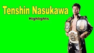 Tenshin Nasukawa Highlights [upl. by Lehte]