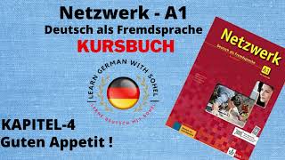 Netzwerk Kursbuch  A1 Audio II KAPITEL – 4 II Guten Appetit [upl. by Bolanger997]