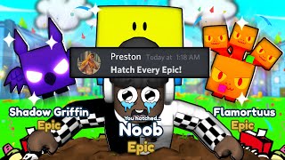 🤑When Preston Says HATCH EVERY EPIC in Pet Simulator X [upl. by Inaluiak344]