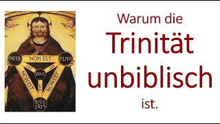 Warum die Trinitätslehre unbiblisch ist [upl. by Nnylcaj630]