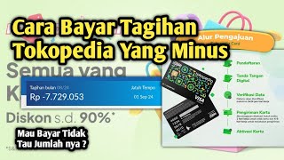 Tagihan Tokopedia Card Minus Tidak Sesuai  Kenapa Tidak Muncul Kapan Bayar [upl. by Anirtap637]