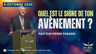 QUEL EST LE SIGNE DE TON AVÈNEMENT   Pierre Paradis [upl. by Sirtaeb]