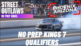 Street outlaws No prep kings Phoenix Arizona season 7 Qualifiers [upl. by Carline]