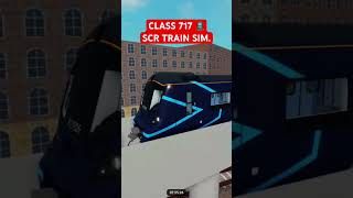 CLASS 717 🚊SCR TRAIN SIM trainsimulator stepfordcountyrailway [upl. by Geordie1]