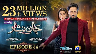 Jaan Nisar Ep 54  Eng Sub  Digitally Presented by Happilac Paints  20th Sep 2024  Har Pal Geo [upl. by Halyk]