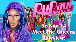 RPDR Season 14 Meet The Queens RAWVIEW REVIEW [upl. by Nozicka197]