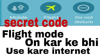 Use internet with flight mode on 100℅ working tricks Android secret code 2017 [upl. by Pippy]