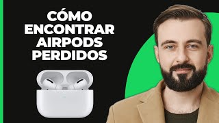 Cómo encontrar los AirPods perdidos [upl. by Eemyaj]