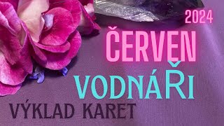 💞 VODNÁŘ  ČERVEN 2024 💞 [upl. by Alorac]