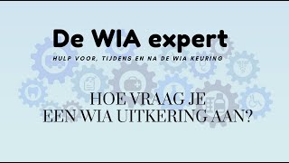 Hoe vraag je een WIA uitkering aan [upl. by Walt987]