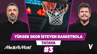 Yüksek skorlu oyun isteyen basketbol izlesin  Serdar Ali Çelikler Irmak Kazuk  Tatava 3 [upl. by Annawak]