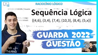 Prova Guarda Municipal 2022 📝 Questão Resolvida Selecon  Raciocinio Logico Sequencial [upl. by Assenaj]