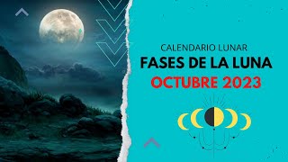 ▶️ CALENDARIO LUNAR OCTUBRE 2023 ✅ TODAS LAS FASES DE LA LUNA EN OCTUBRE 2023  FASES LUNARES 2024 [upl. by Dunlavy]