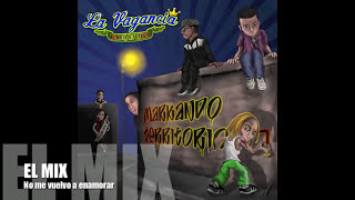 LA VAGANCIA EL MIX [upl. by Ligriv]