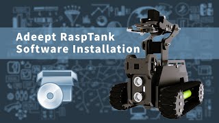 Adeept RaspTank Software Installation [upl. by Fredric757]