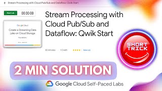 Stream Processing with Cloud PubSub and Dataflow Qwik Start  GSP903  short trick goodies [upl. by Auoz]