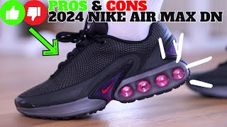 Pros amp Cons 2024 Nike Air Max DN Review [upl. by Mirabella]