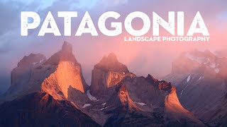 Epic Landscape Photography in Patagonia [upl. by Ronoel]