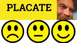 🔵 Placate  Placate Meaning  Placate Examplles  Formal English [upl. by Glennis]