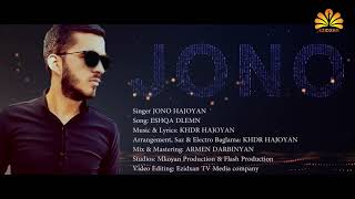 JONO HAJOYAN  ESHQA DLEMN 2019 █▬█ █ ▀█▀  Ezidxan TV [upl. by Eanaj196]