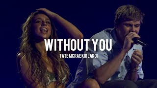 Without You  Tate Mcrae and The Kid Laroi [upl. by Hephzibah]