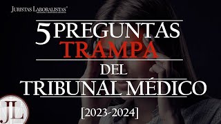 ✅ Las 5 preguntas trampa TRIBUNAL MÉDICO  Para Incapacidad temporal y permanente [upl. by Aidin]