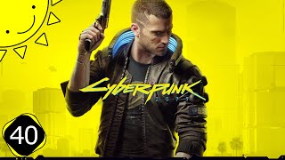 Lets Play Cyberpunk 2077  Part 40  Dirty Biz  Blind Gameplay Walkthrough [upl. by Raffaello]