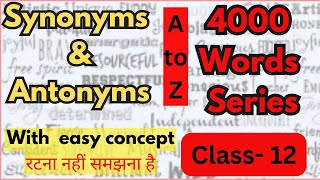 Synonyms amp Antonyms  Class12 English Vocabulary For all Competitive exams  Dayal Nayak [upl. by Anhsirk]