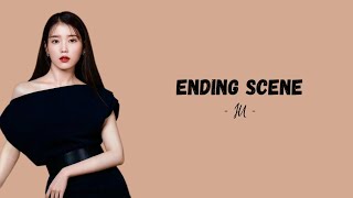 Ending Scene  IU Lirik [upl. by Adianez978]