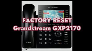 Factory Reset GXP2170 [upl. by Bubalo]