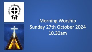 Morning Worship 27th October 2024 [upl. by Duax]