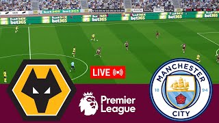 LIVE Wolves vs Manchester City Premier League 2425 Full Match  Video Game Simulation [upl. by Allemrac]