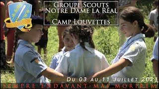 🇫🇷 Camp des Louvettes 2021  Groupe Scouts Notre Dame la Réal [upl. by Eenimod]