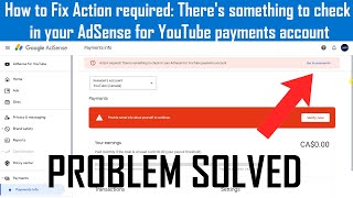 How to Fix Action required Theres something to check in your AdSense for YouTube payments account [upl. by Rickie]