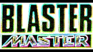 Blaster Master Area 6 2024 Mix [upl. by Greenquist902]