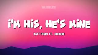 Katy Perry  IM HIS HES MINE ft Doechii Lyrics [upl. by Ecyak]