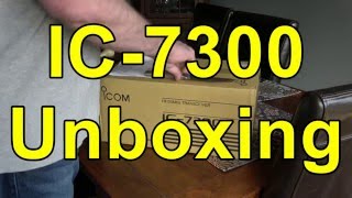 Icom IC 7300 Unboxing [upl. by Hakvir351]