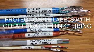 Protect Cable Labels With Clear Heat Shrink Tubing [upl. by Allin]