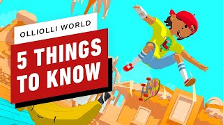 5 Things to Know About OlliOlli World [upl. by Bradman571]