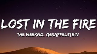 The Weeknd  Lost in the Fire Lyrics ft Gesaffelstein [upl. by Ginzburg261]