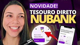 NOVIDADE Como investir no tesouro direto pelo aplicativo do Nubank Investindo na prática [upl. by Okuy642]